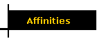 Affinities