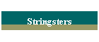 Stringsters