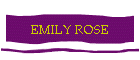 EMILY ROSE