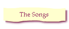 The Songs