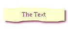 The Text